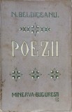 Poezii N. Beldiceanu - Editura Minerva, 1914, 152 Pagini, Carte Veche, Beletristica, Poezie Romana