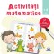 Activitati Matematice. Caiet De Lucru, - Editura DPH