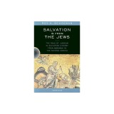 Salvation Is from the Jews