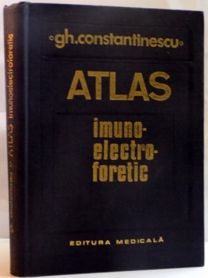 ATLAS IMUNOELECTROFORETIC de GHEORGHE CONSTANTINESCU , 1984 foto