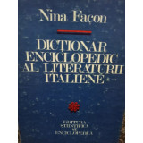 Nina Facon - Dictionar enciclopedic al literaturii italiene (1982)