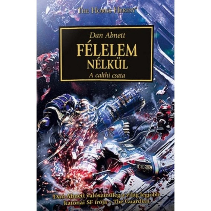 F&eacute;lelem n&eacute;lk&uuml;l - A calthi csata - Dan Abnett