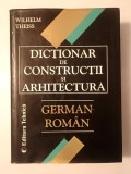 Wilhelm Theiss - Dicționar de construcții și arhitectură german-rom&acirc;n (1999; 1159 p.) (vezi descriere)