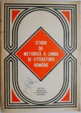 Studii de Metodica a Limbii si Literaturii Romane - Carte de Critica Literara