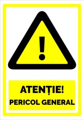 Semn atentie pericol general foto
