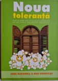 Noua toleranta - Josh McDowell, Bob Hostetler - Carte Crestinism