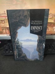 Zoe Dumitrescu Bu?ulenga, Eminescu ?i romantismul german, Man. Putna 2009, 206 foto