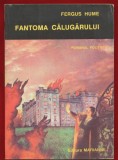 Fergus Hume, &quot;Fantoma calugarului&quot; - Editura Marienne, 1993