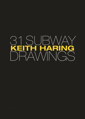 Keith Haring: 31 Subway Drawings foto