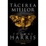 Tacerea mieilor. Seria Hannibal Lecter 2 - Thomas Harris