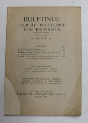 BULETINUL SOCIETATII POLITECNICE DIN ROMANIA , ANUL LV , NR. 9 , SEPTEMBRIE , 1941 , COPERTA REFACUTA LA COLT foto