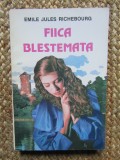 Fiica blestemată - Emile Jules Richebourg
