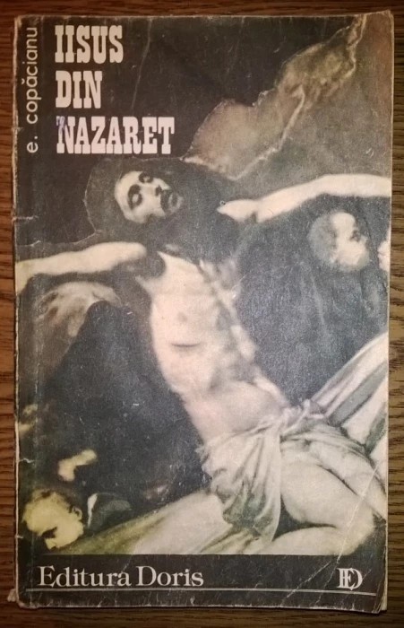 E. Copacianu - Iisus din Nazaret