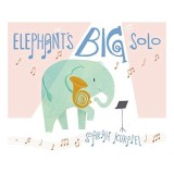 Elephant&#039;s Big Solo
