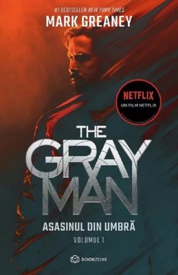 Asasinul Din Umbra. The Gray Man. Volumul 1, Mark Greaney - Editura Bookzone foto