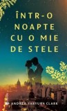 Intr-o noapte cu o mie de stele/Andrea Yaryura Clark, Univers
