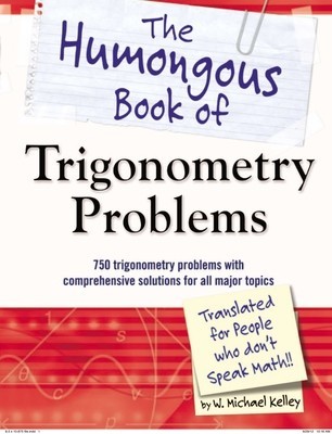 The Humongous Book of Trigonometry Problems foto