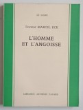 L 'HOMME ET L 'ANGOISSE par DOCTEUR MARCEL ECK , 1964