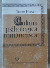 CULTURA PSIHOLOGICA ROMANEASCA-TRAIAN HERSENI foto