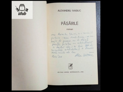 Alexandru Ivasiuc Pasarile cu dedicatie si autograf foto