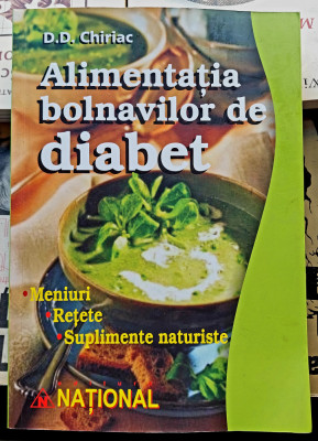 Alimentatia bolnavilor de diabet - D. D. Chiriac foto