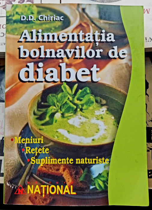 Alimentatia bolnavilor de diabet - D. D. Chiriac