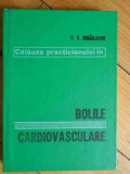 Bolile Cardiovasculare - V. V. Mihailescu ,531570, Medicala