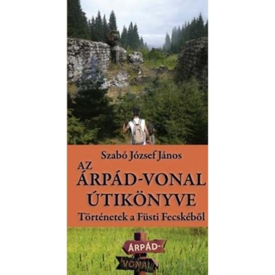 Az &amp;Aacute;rp&amp;aacute;d-vonal &amp;uacute;tik&amp;ouml;nyve - T&amp;ouml;rt&amp;eacute;netek a F&amp;uuml;sti Fecsk&amp;eacute;ből - Szab&amp;oacute; J&amp;oacute;zsef J&amp;aacute;nos foto