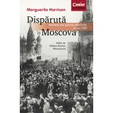 Dispărută &icirc;n Moscova