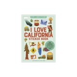 I Love California Sticker Book: 325+ Stickers Celebrating the Golden State