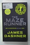 THE MAZE RUNNER by JAMES DASHNER , 2013