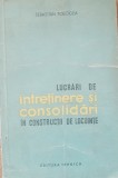 Lucrari De Intretinere Si Consolidari In Constructii - Sebastian Tologea