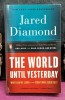 The World Until Yesterday - Jared Diamond, Penguin, 2013, Engleza, Brosata, 500 Pagini, ISBN 978-0-14-312440-5