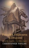 Furculita, vrajitoarea si dragonul, Christopher Paolini