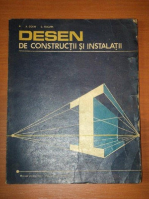 DESEN DE CONSTRUCTII SI INSTALATII-A.COLIU,C.TSICURA foto