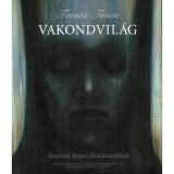 Vakondvil&aacute;g - Tam&aacute;s T&iacute;mea