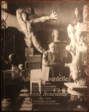 Antoine Bourdelle - vector al modernitatii