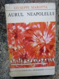 Aurul Neapolelui - Giuseppe Marotta