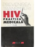 Sorin Petrea - Prevenirea transmiterii HIV in practica medicala (Editia: 1999)