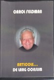 Articole... de Larg Consum - Carol Feldman, 2012, Editura 24 ORE, Roman, Beletristica, 324 Pagini