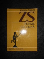 Zaharia Stancu - Poeme Cu Luna (1986, Colectia Poeti Romani Contemporani) foto