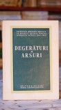 Cumpara ieftin Degeraturi si arsuri - Din experienta medicinei societice in Marele Razboi pentru Apararea PAtriei 1941-1945 - S. S. Ghirgolav