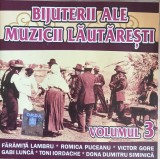 CD Bijuterii ale muzicii lăutărești - Volumul 3