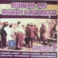 CD Bijuterii ale muzicii lăutărești - Volumul 3