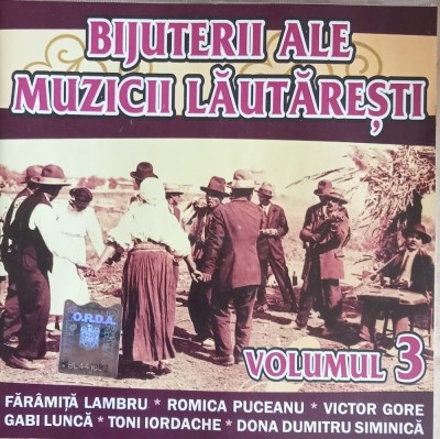 CD Bijuterii ale muzicii lăutărești - Volumul 3 foto