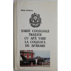 Sarje colegiale tratate cu apa tare la Colegiul de Aparare &ndash; Adrian Enulescu