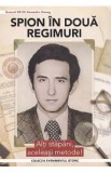 Spion in doua regimuri - Alexandru Omeag