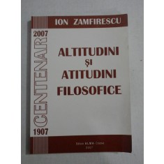 ALTITUDINI SI ATITUDINI FILOSOFICE - ION ZAMFIRESCU