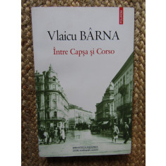 Vlaicu Barna - Intre Capsa si Corso