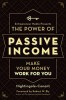 The Power of Passive Income: Make Your Money Work for You